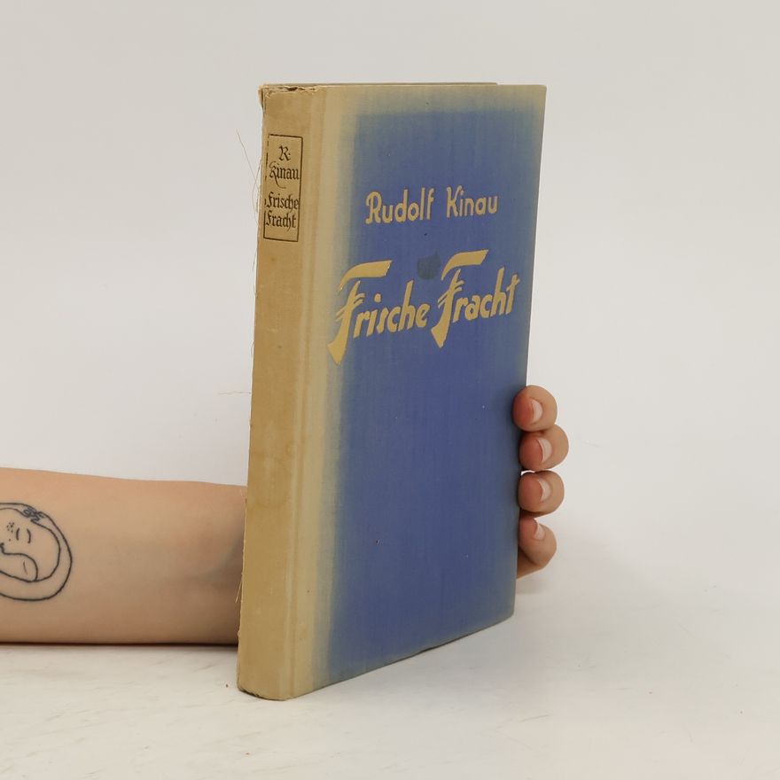 Rudolf Kinau Frische Fracht