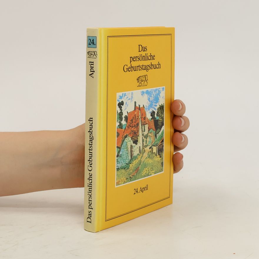 Autorenkollektiv Dein persönliches Geburtstagsbuch. 24. April