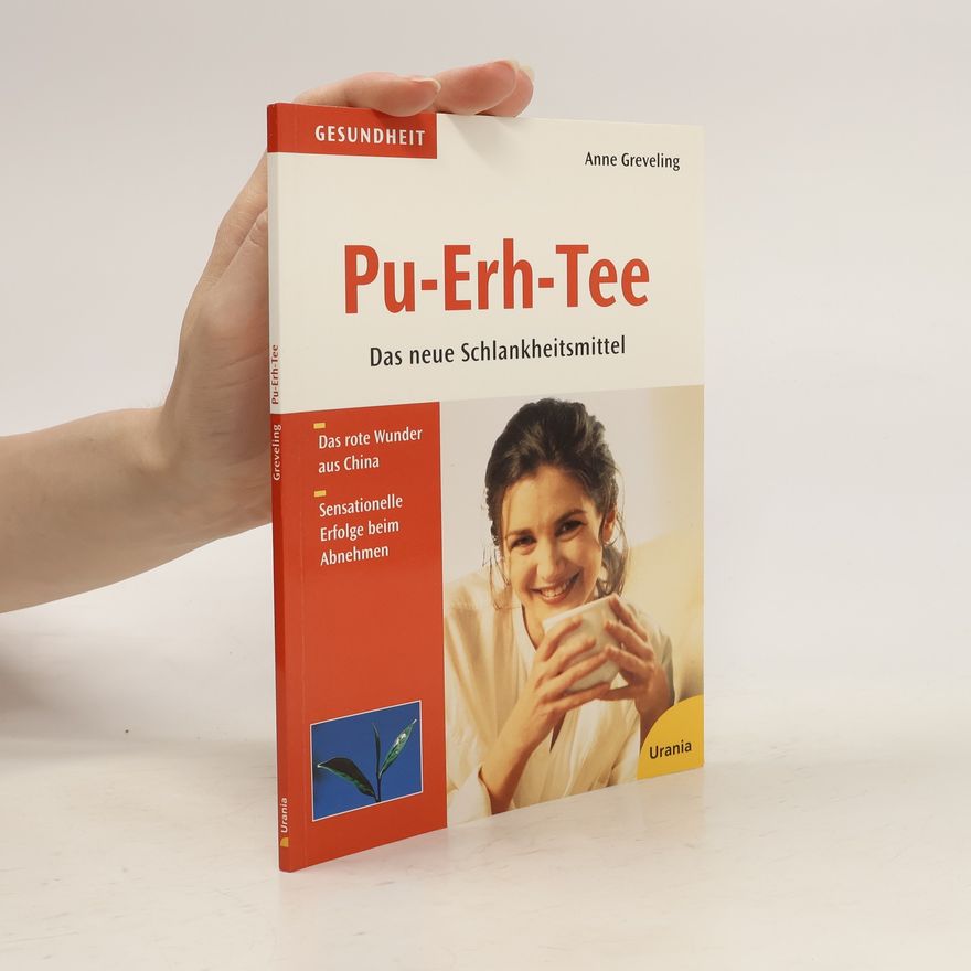 Anna Greveling Pu-Erh-Tee