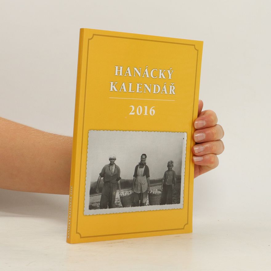 Kolektiv autorů Hanácký kalendář 2016