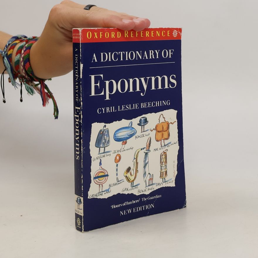 Cyril Leslie Beeching A Dictionary of Eponyms