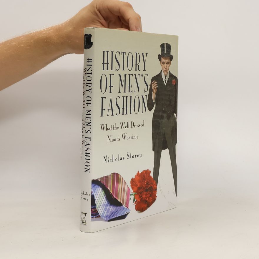 Nicholas Storey History of Men's Fashion