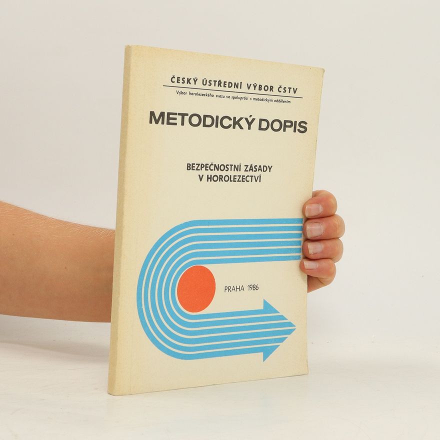Kolektiv autorů Metodický dopis. bezpečnostní zásady v horolezectví
