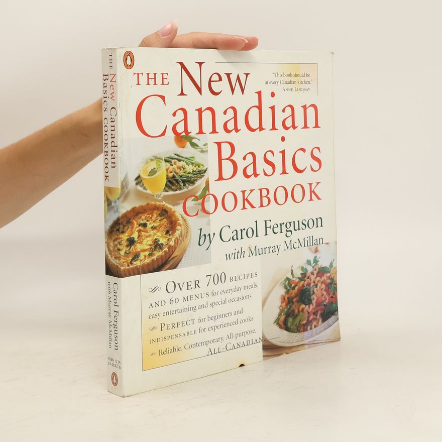 Murray McMillan The New Canadian Basics Cookbook