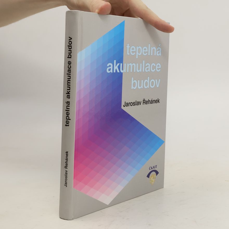 Jaroslav Řehánek Tepelná akumulace budov