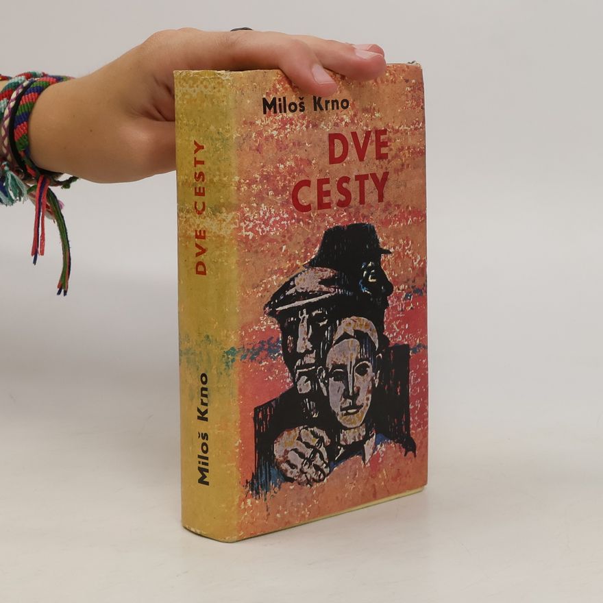 Miloš Krno Dve cesty