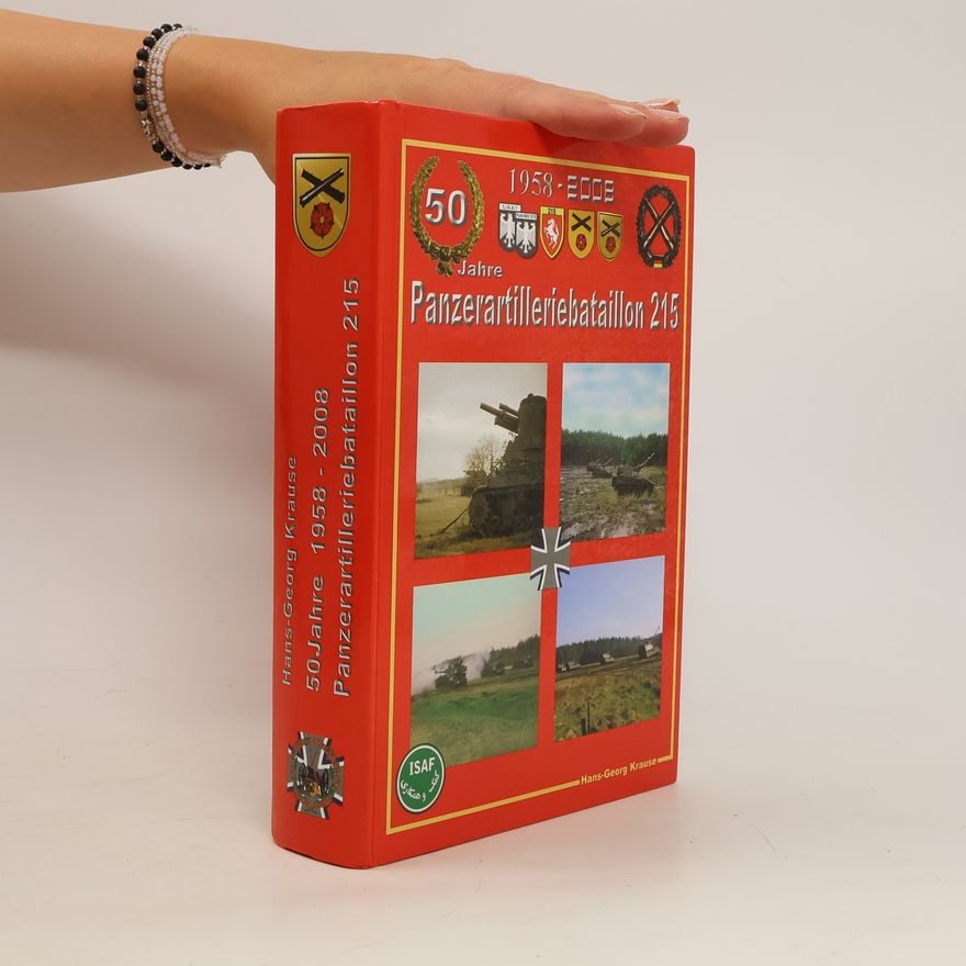 Hans-Georg Krause 50 Jahre Panzerartilleriebataillon 215