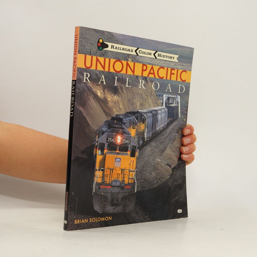 Brian Solomon Union Pacific Railroad