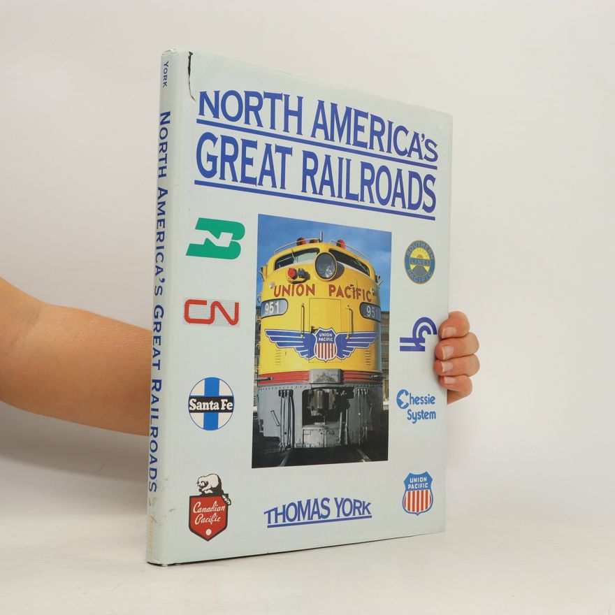 Thomas York North America's Great Railroads
