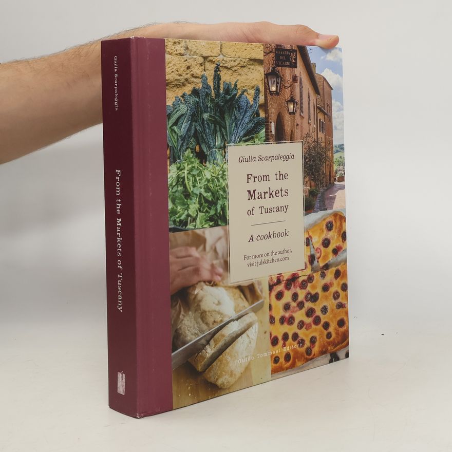 G. Scarpaleggia From the Markets of Tuscany O/P