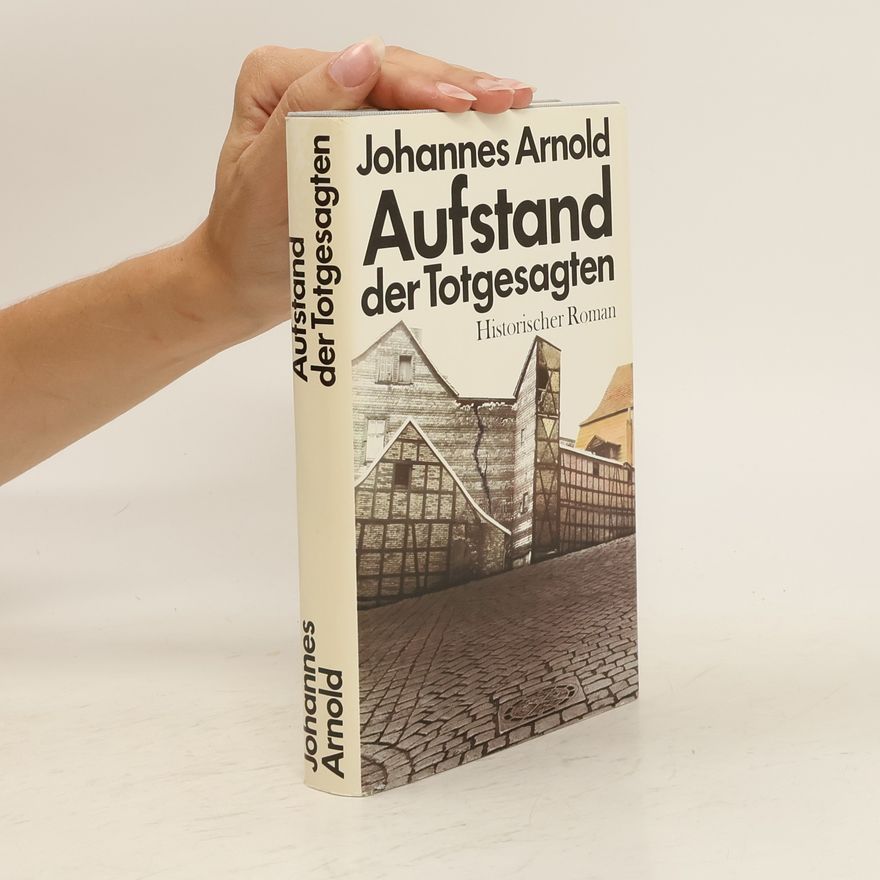 Johannes Arnold Aufstand der Totgesagten