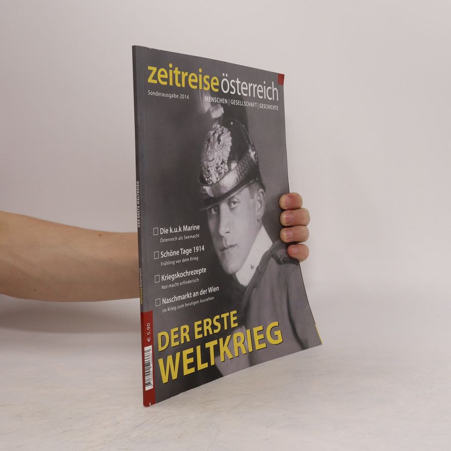 Robert Edelmayer Zeitreise Österreich : der Erste Weltkrieg