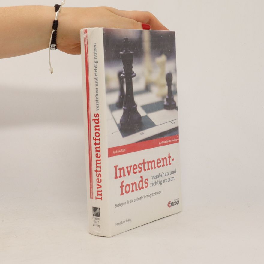 Andreas Ruhl Investmentfonds verstehen und richtig nutzen