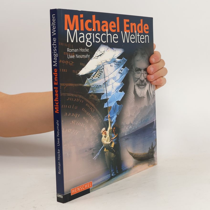 Roman Hocke Michael Ende, magische Welten