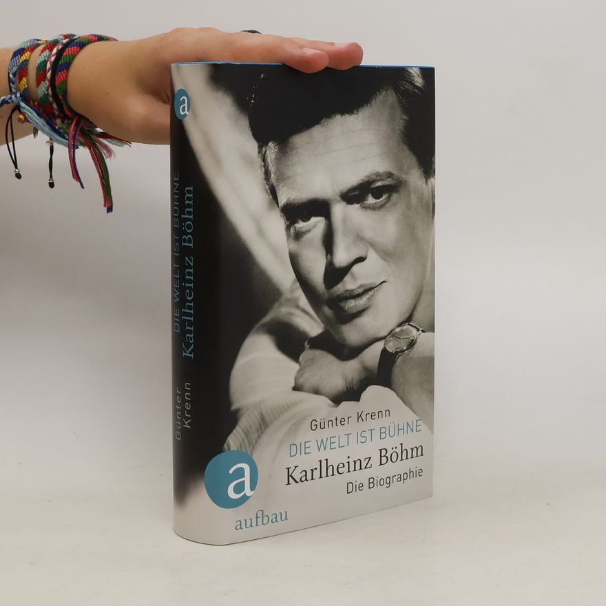 Günter Krenn Die Welt ist Bühne - Karlheinz Böhm