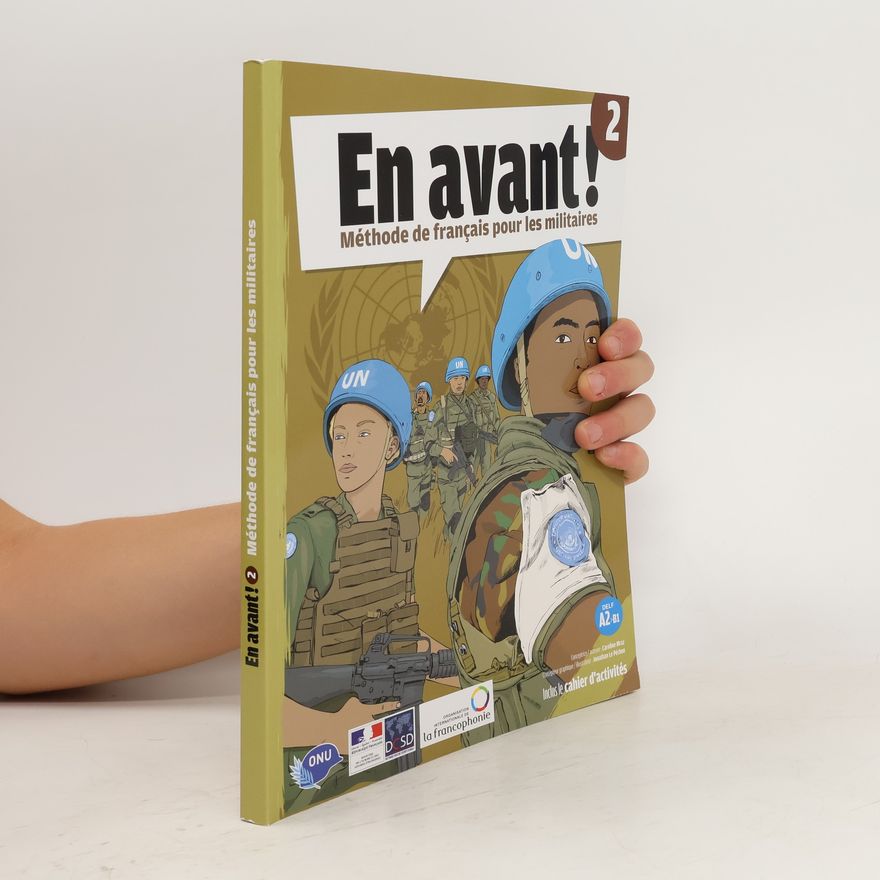 Jonathan Le Péchon En avant! 2 Méthode de français pour les militaires