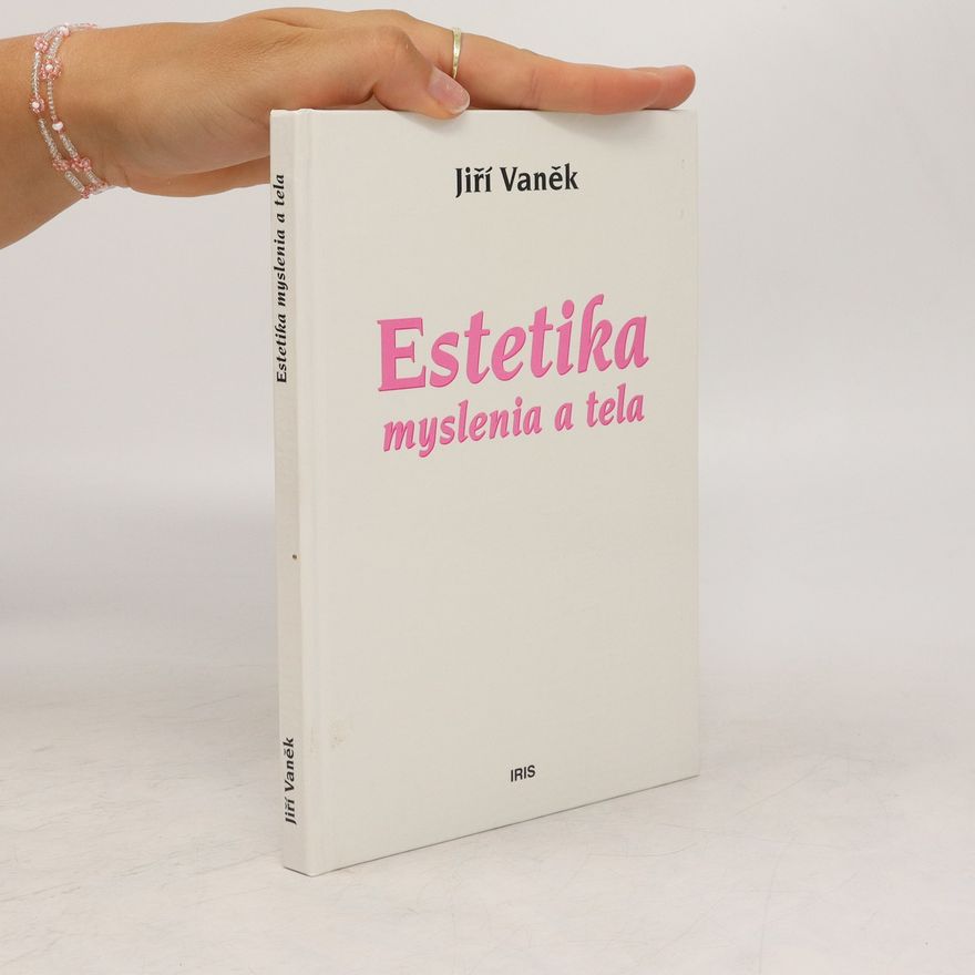 Attilla Bič Boží Estetika myslenia a tela