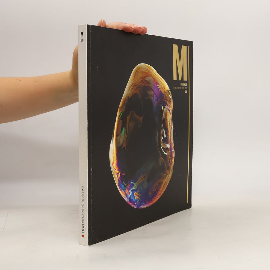 Kolektiv autorů Magnus. Magazín pro přátele J&T banky. 06
