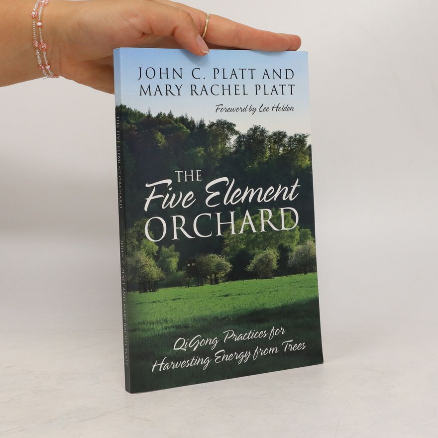 Mary Rachel Platt The Five Element Orchard