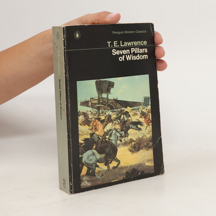 T. E. Lawrence Seven Pillars of Wisdom
