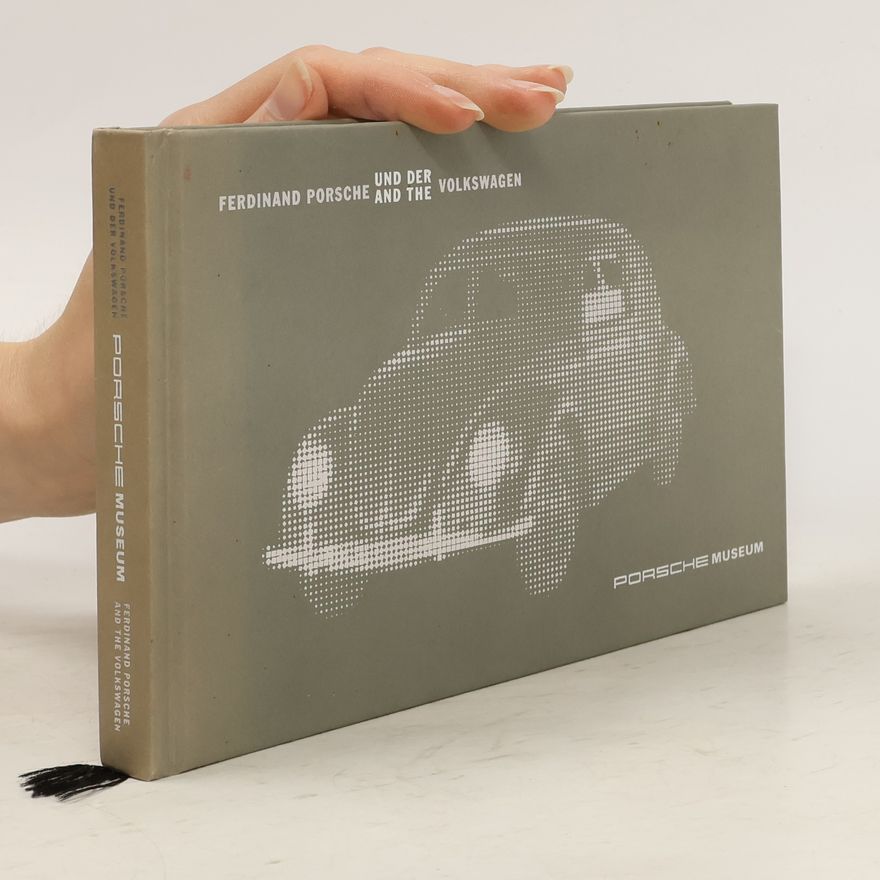 Autorenkollektiv Ferdinand Porsche und der Volkswagen