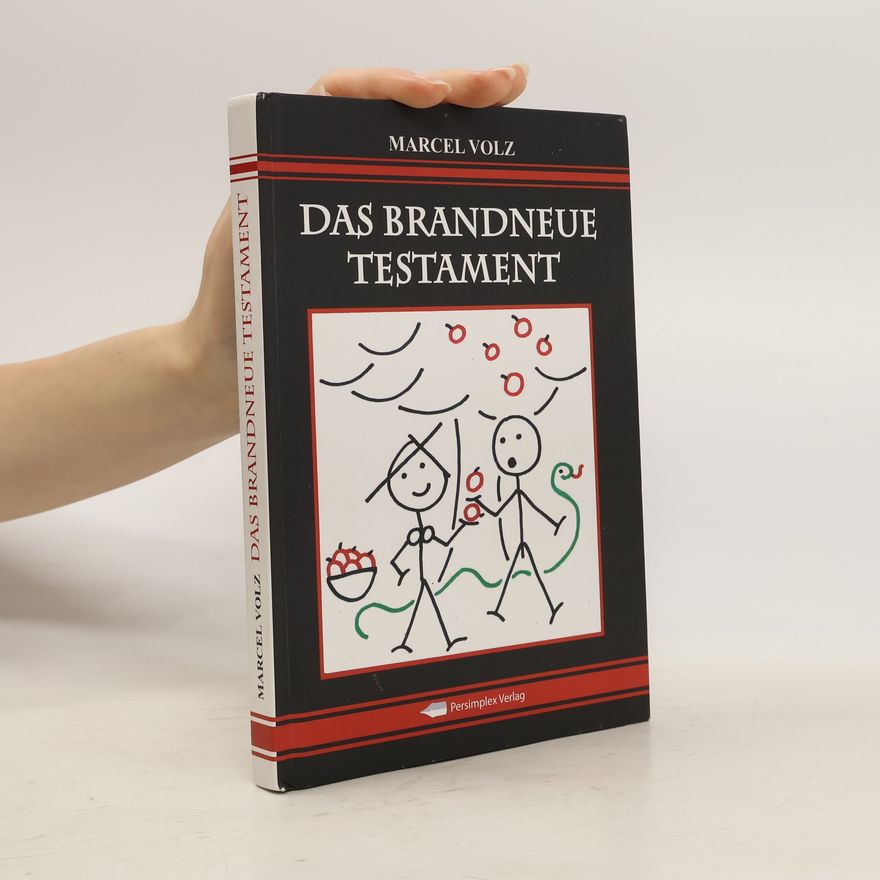 Marcel Volz Das brandneue Testament