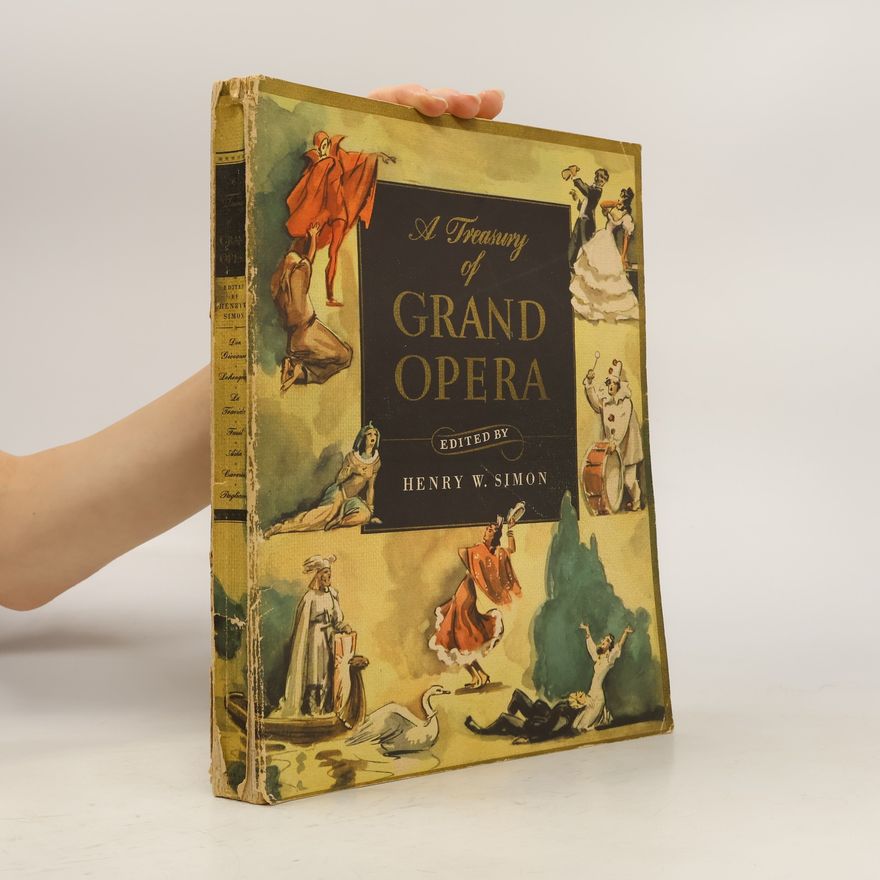 W. Simon Henry A Treasury of Grand Opera