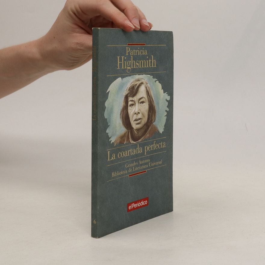 Patricia Highsmith La coartada perfecta