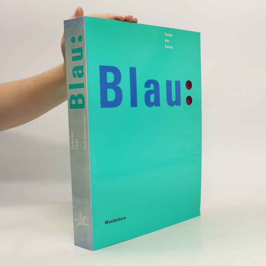 Hans Gercke Blau: Farbe der Ferne