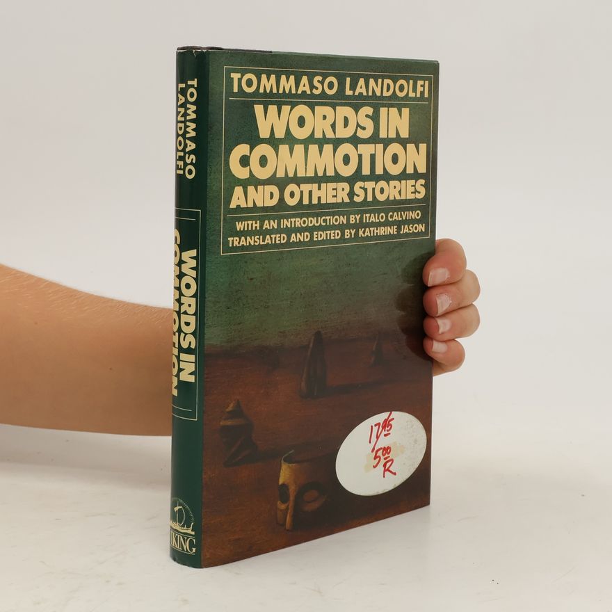 Tommaso Landolfi Words in Commotion and Other Stories