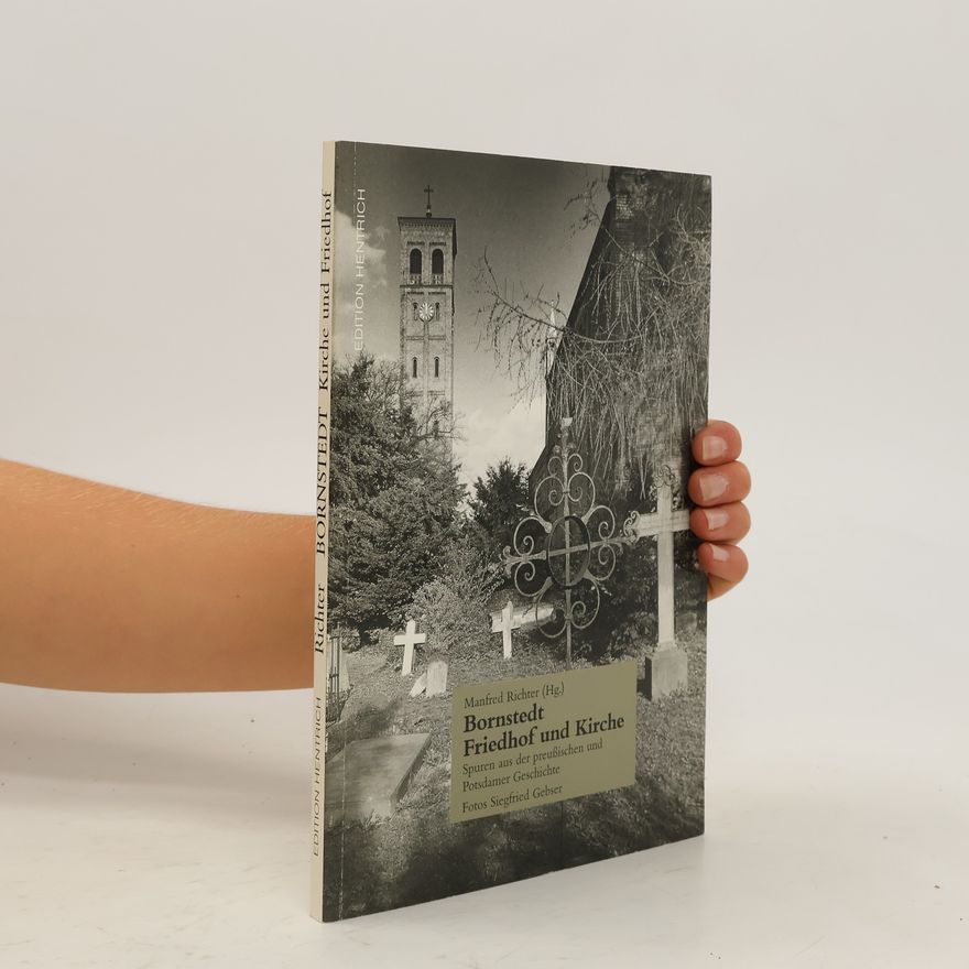 Manfred Richter Bornstedt, Friedhof und Kirche