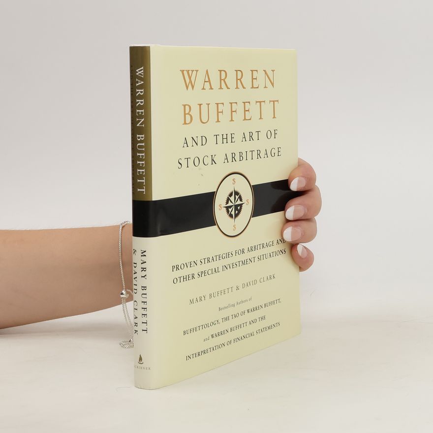Mary Buffett Warren Buffett and the Art of Stock Arbitrage