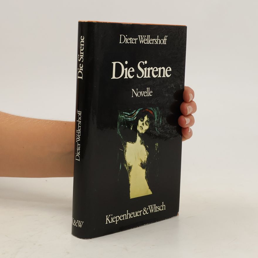 Dieter Wellershoff Die Sirene
