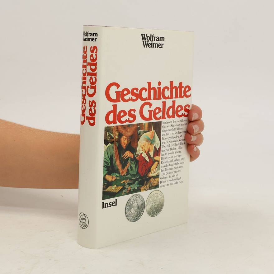 Wolfram Weimer Geschichte des Geldes