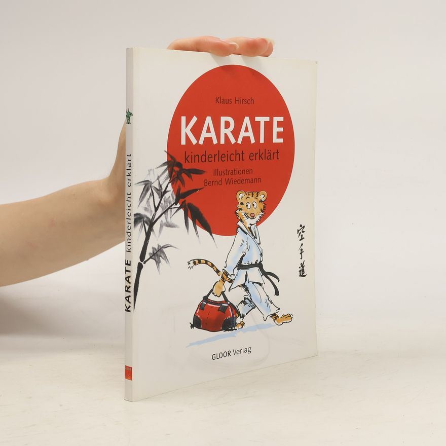 Klaus Hirsch Karate kinderleicht erklärt