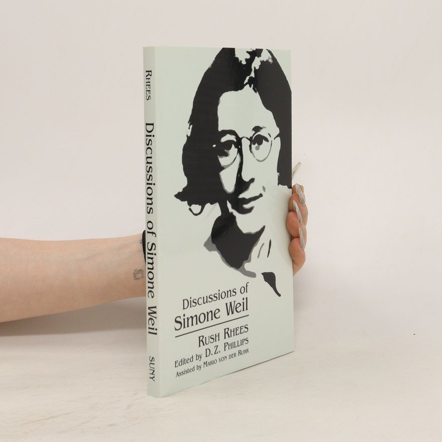 Rush Rhees Discussions of Simone Weil