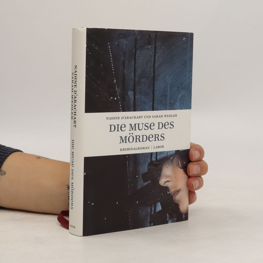 Nadine D. Arachart Die Muse des Mörders