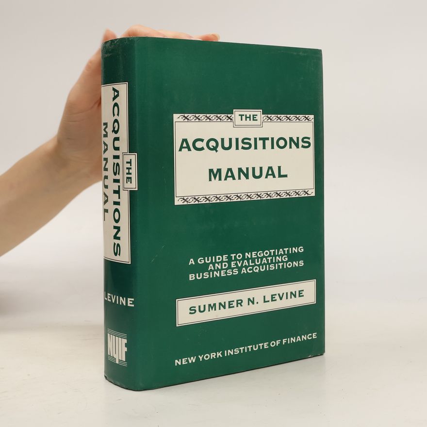 Sumner N. Levine The Acquisitions Manual