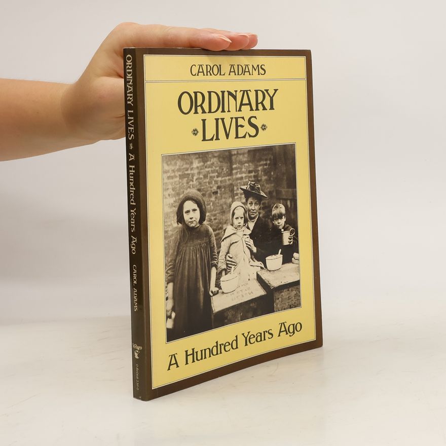 Carola Dams Ordinary Lives: A Hundred Years Ago