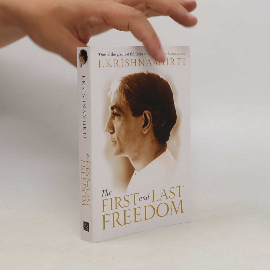 Džiddú Křišnamúrti The First and Last Freedom