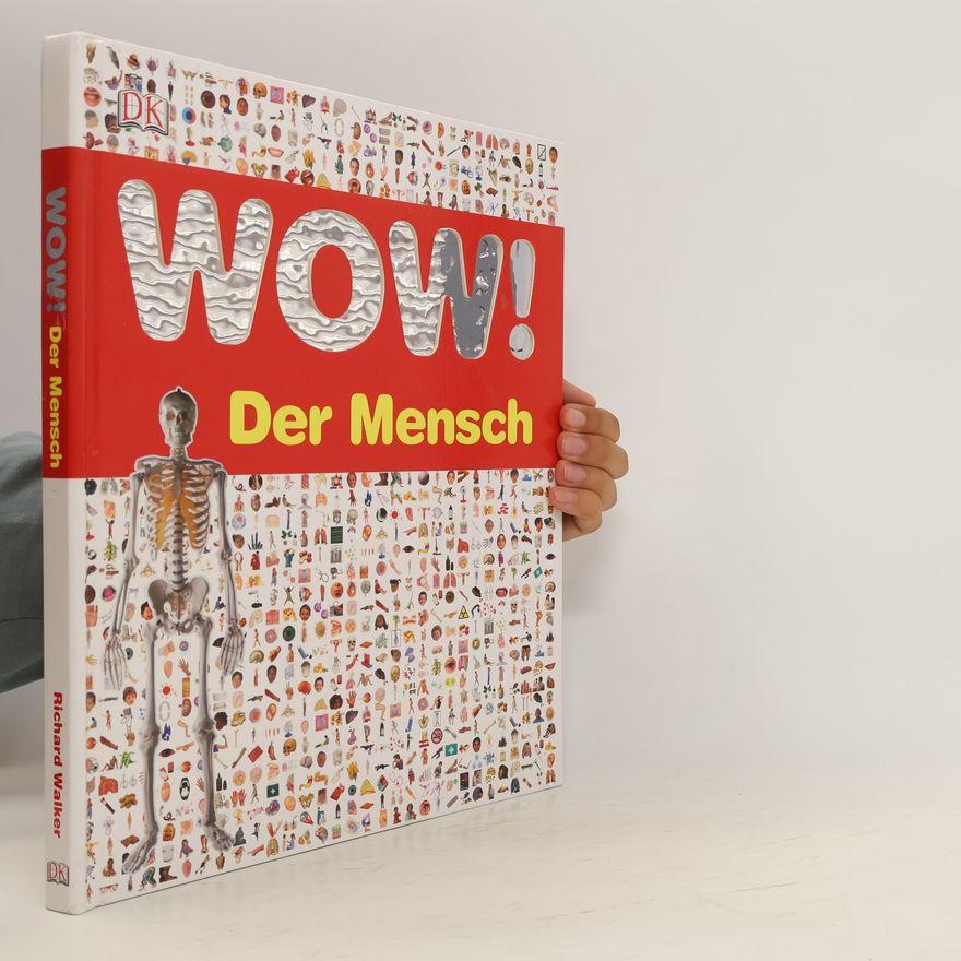 Richard Walker Wow! Der Mensch