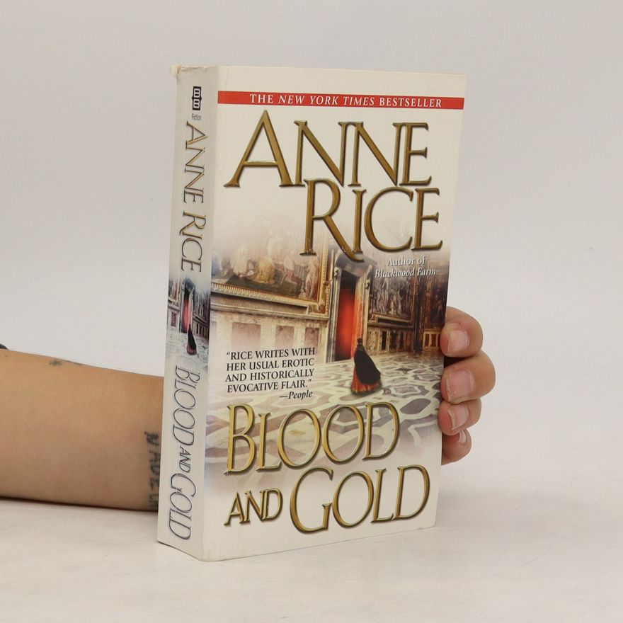 Anne Rice Blood and Gold