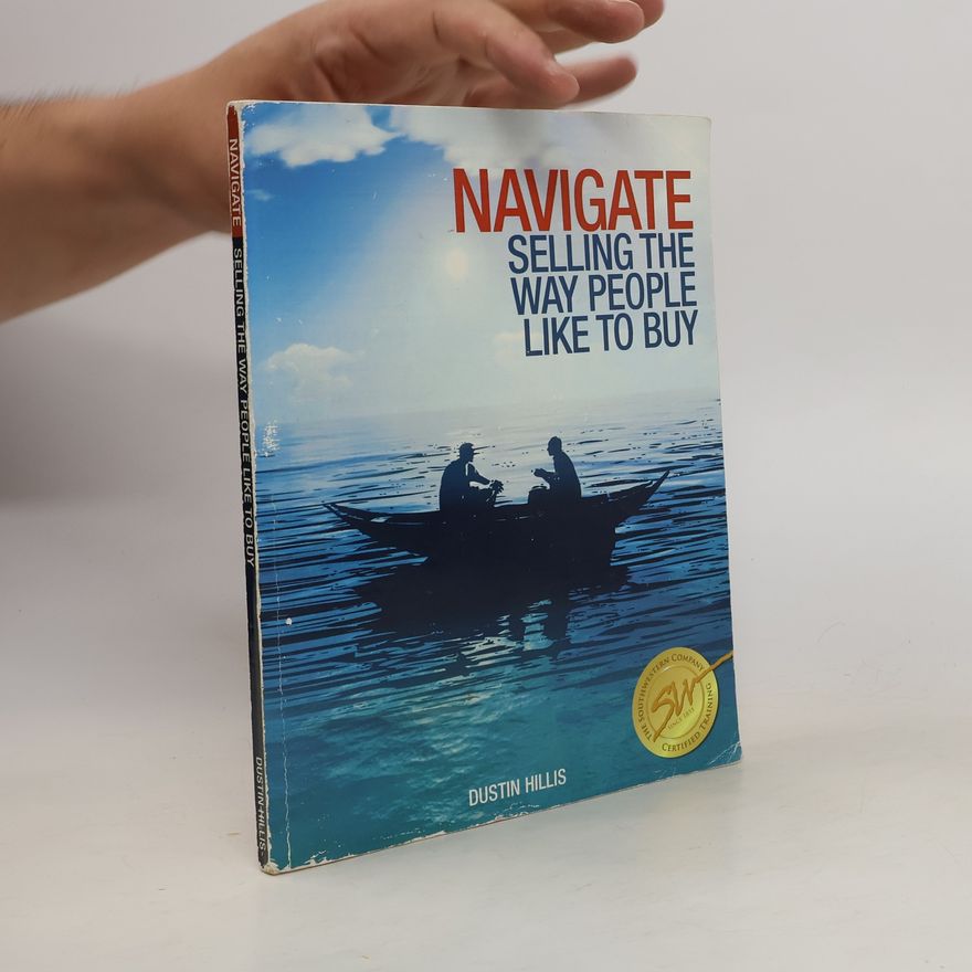Dustin Hillis Navigate - Selling the Way People Like to Buy