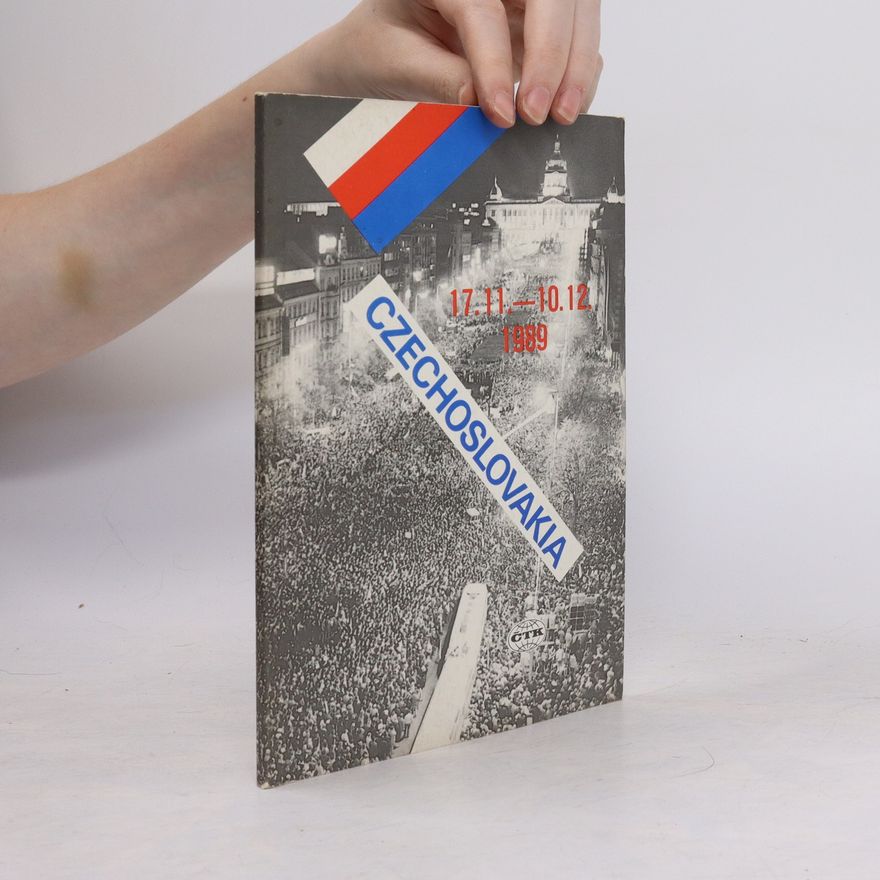 Kolektív autorov Czechoslovakia 17.11. - 10.12.1989
