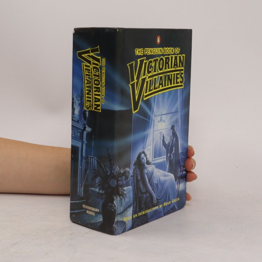 Hugh Greene Victorian Villainies