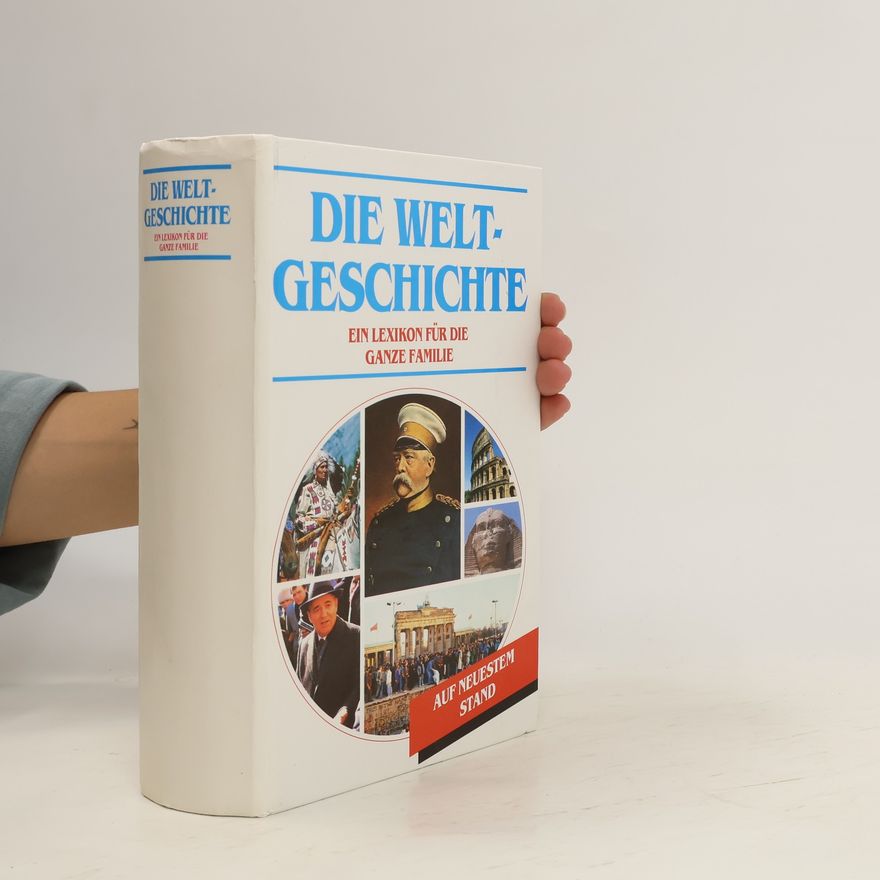 Autorenkollektiv Die Weltgeschichte