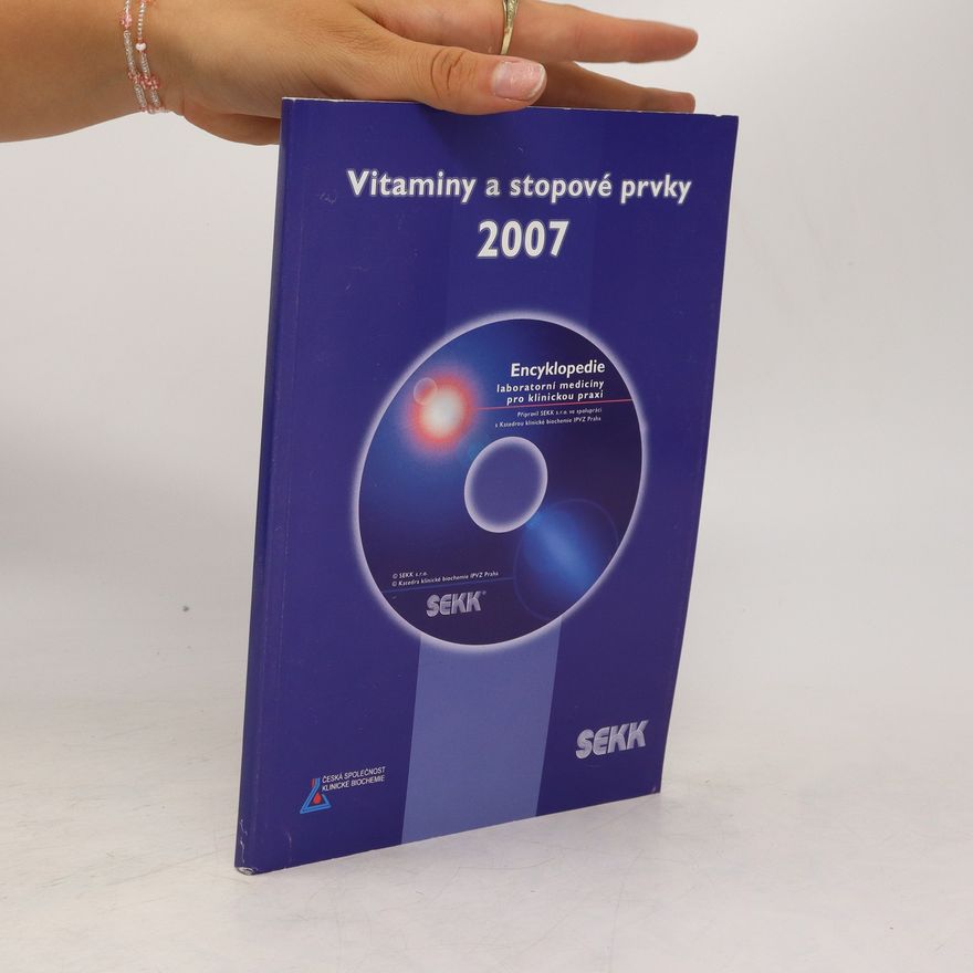 Česká společnost klinické biochemie Vitaminy a stopové prvky 2007