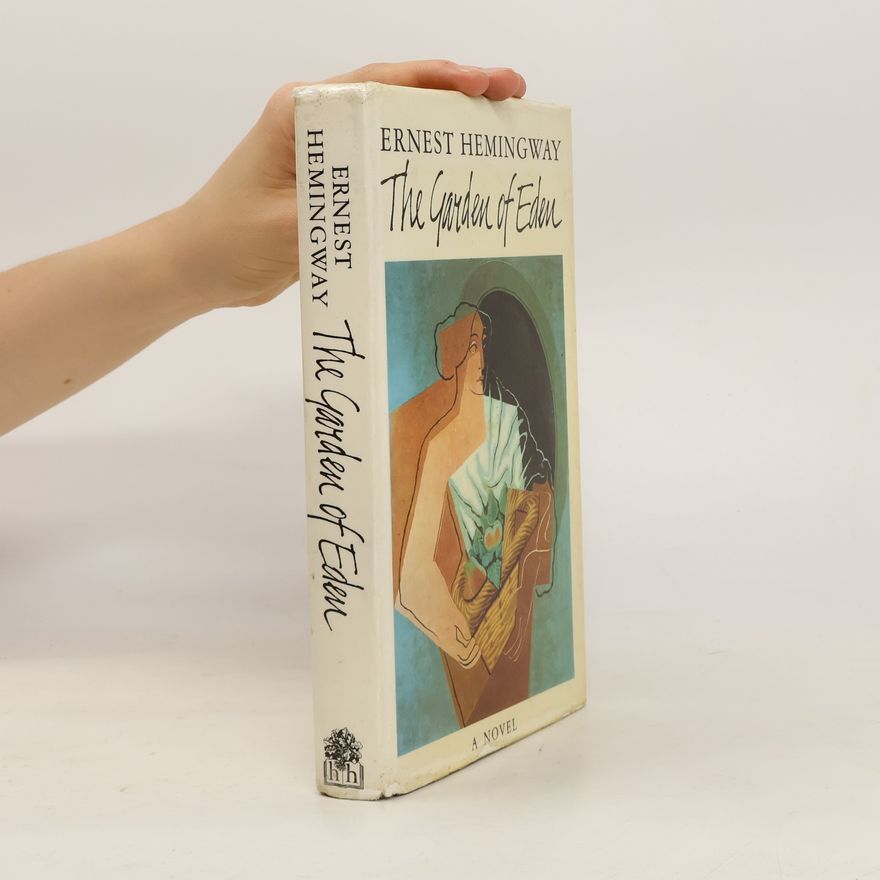Ernest Hemingway Garden of Eden