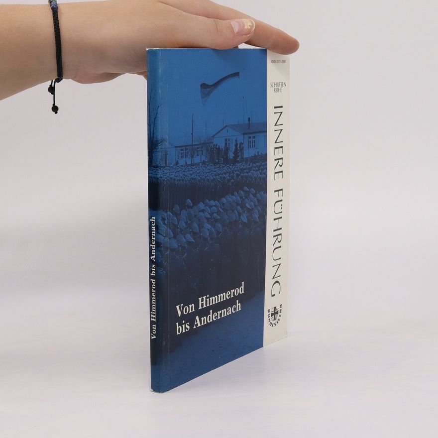 Autorenkollektiv Von Himmerod bis Andernach. Dokumente zur Entstehungsgeschichte der Bundeswehr