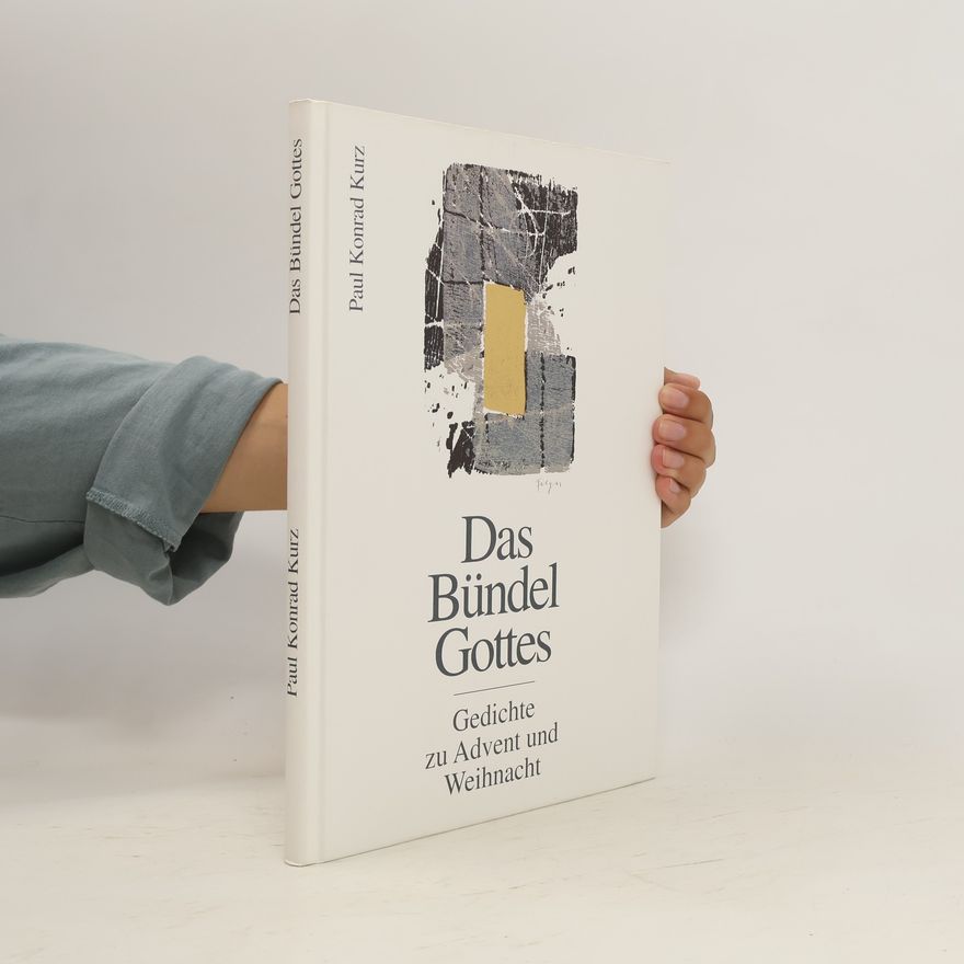 Paul Konrad Kurz Das Bündel Gottes